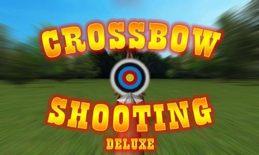 game pic for Crossbow shooting deluxe